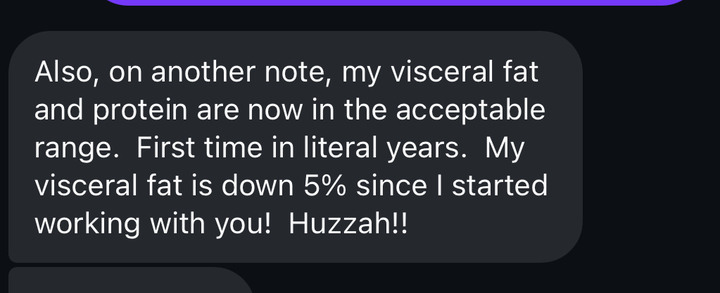 Member text to Jake: my visceral fat is down 5 percent, first time in the acceptable range in years